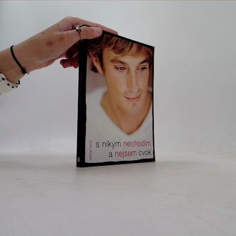 S nikým nechodím a nejsem cvok