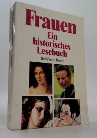 Frauen - Ein historisches lesebuch