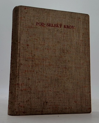 Pod selský krov I., III.