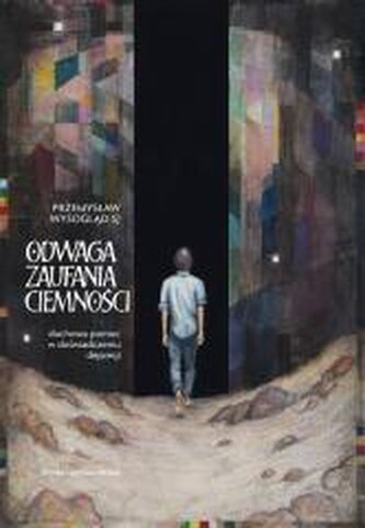 Odwaga zaufania ciemności