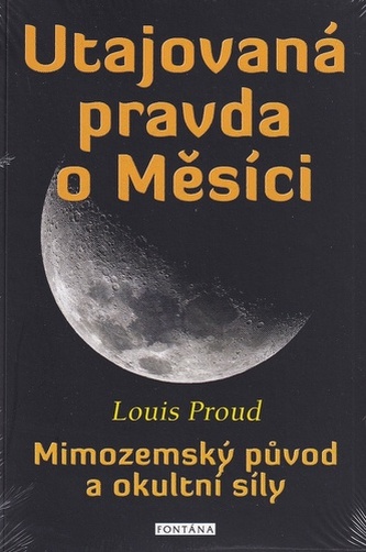 Utajovaná pravda o Měsíci