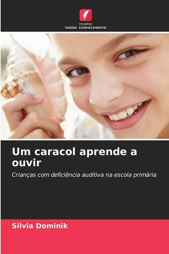 Um caracol aprende a ouvir