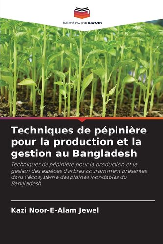 Techniques de pépinière pour la production et la gestion au Bangladesh