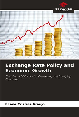 Exchange Rate Policy and Economic Growth