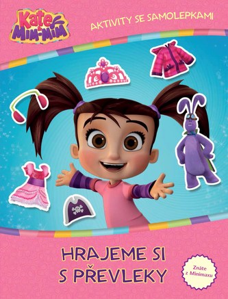 Kate & Mimm Mim: Hrajeme si s převleky