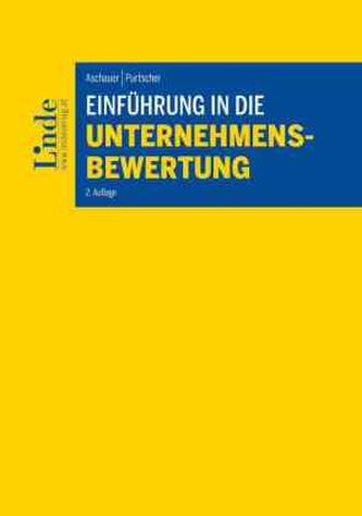 Einführung in die Unternehmensbewertung Einführung in die Unternehmensbewertung