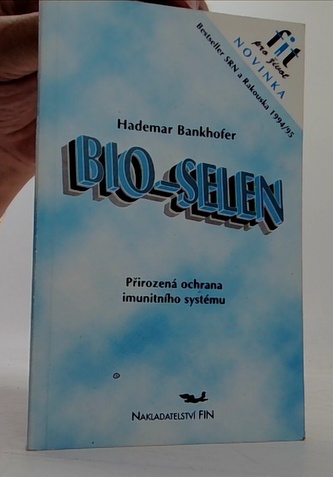 Bio-selen přirozená obrana vašeho imunitního systému