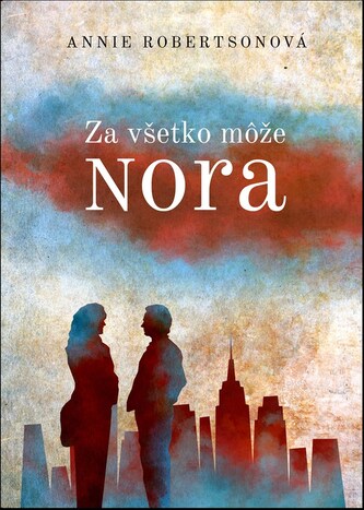 Za všetko môže Nora Za všetko môže Nora