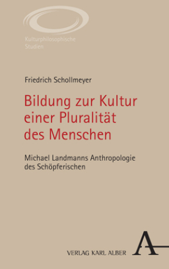 Bildung zur Kultur einer Pluralität des Menschen Bildung zur Kultur einer Pluralität des Menschen