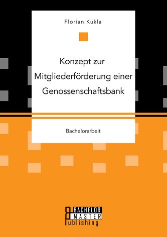 Konzept zur Mitgliederförderung einer Genossenschaftsbank