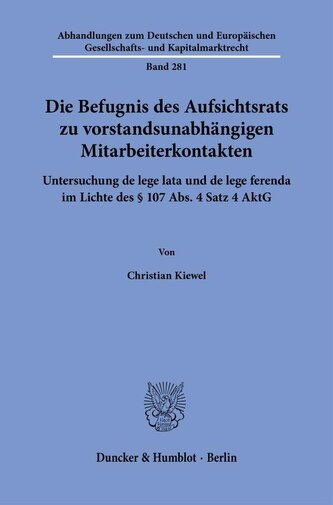 Die Befugnis des Aufsichtsrats zu vorstandsunabhängigen Mitarbeiterkontakten