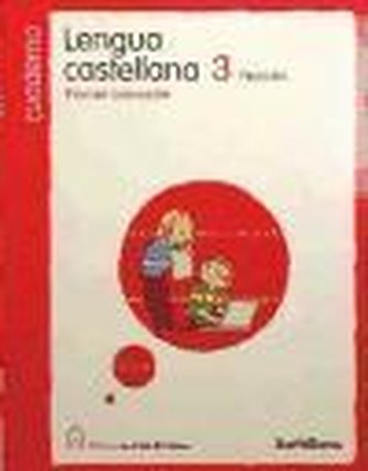 Proyecto La Casa del Saber, lengua castellana, 3 Educación Primaria. 1 trimestre. Cuaderno
