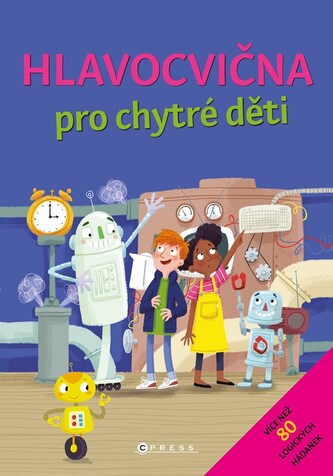 Hlavocvična pro chytré děti Hlavocvična pro chytré děti