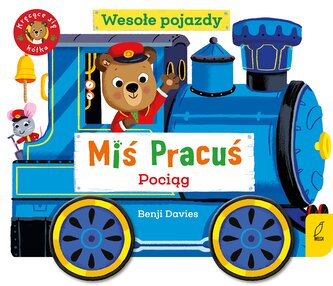 Miś Pracuś. Wesołe pojazdy. Pociąg Miś Pracuś. Wesołe pojazdy. Pociąg