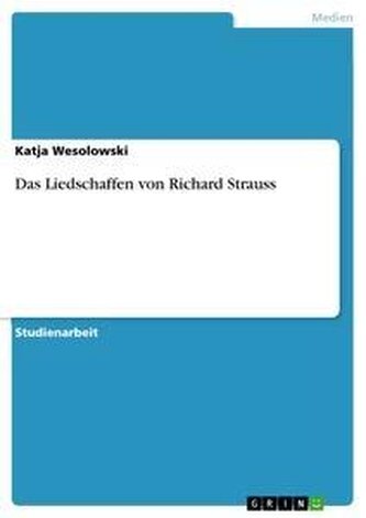 Das Liedschaffen von Richard Strauss