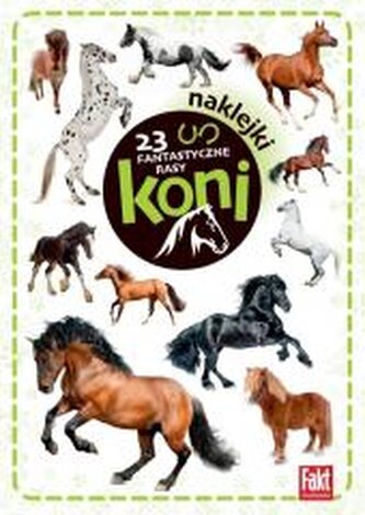 23 Fantastyczne rasy koni