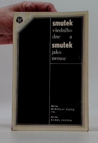 Smutek všedního dne a smutek jako nemoc