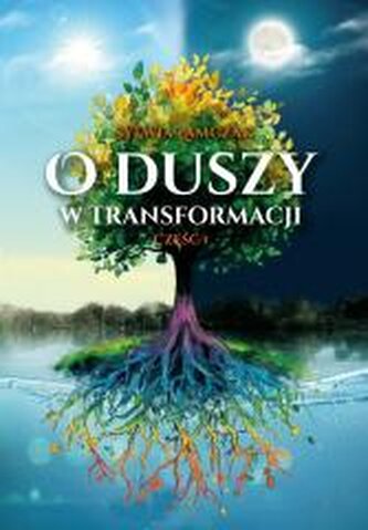 O duszy w transformacji cz.1