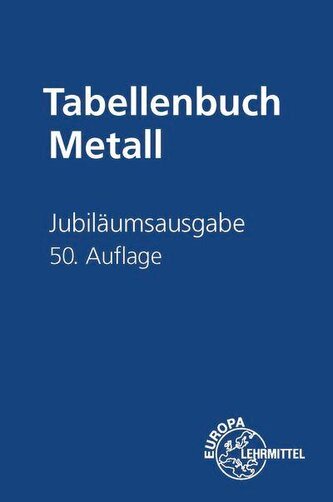 Jubiläumsausgabe Tabellenbuch Metall ohne Formelsammlung