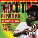 Afroman:  Good Times (Green)