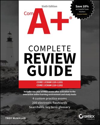 CompTIA A+ Complete Review Guide: Core 1 Exam 220-1201 and Core 2 Exam 220-1202