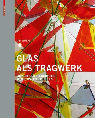 Glas als Tragwerk