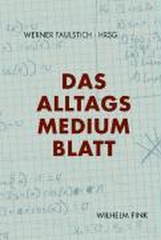 Das Alltagsmedium Blatt