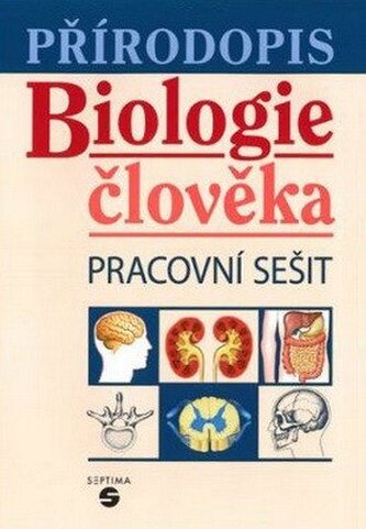 Přírodopis - Biologie člověka (pracovní sešit)