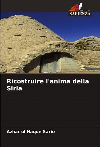 Ricostruire l'anima della Siria