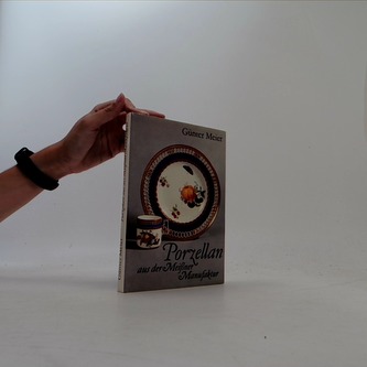 Porzellan aus der Meißner Manufaktur