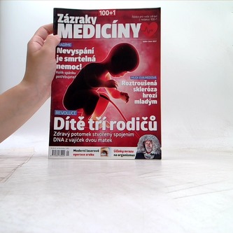 Zázraky medicíny Leden-únor 2017
