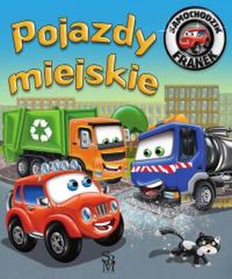 Samochodzik Franek. Pojazdy miejskie Samochodzik Franek. Pojazdy miejskie