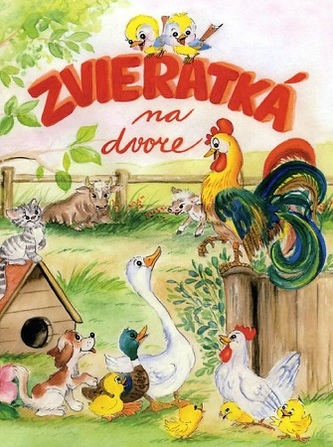 Zvieratká na dvore (2.vyd.)