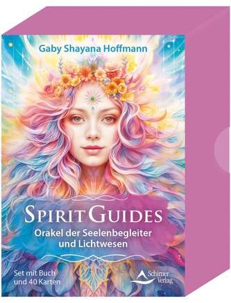 Spirit Guides - Orakel der Seelenbegleiter und Lichtwesen