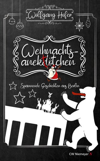 Weihnachtsanektötchen - Spannende Geschichten aus Berlin