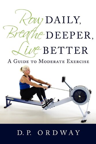 Row Daily, Breathe Deeper, Live Better
