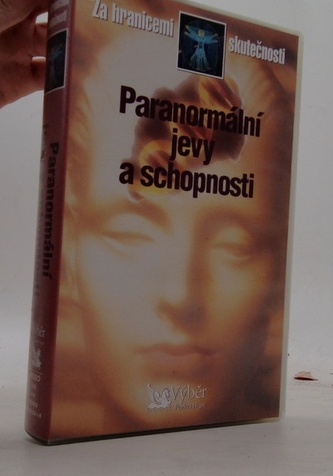 Paranormální jevy a schopnosti