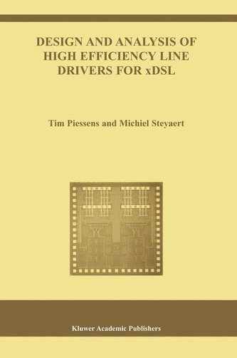 Design and Analysis of High Efficiency Line Drivers for xDSL Design and Analysis of High Efficiency Line Drivers for xDSL