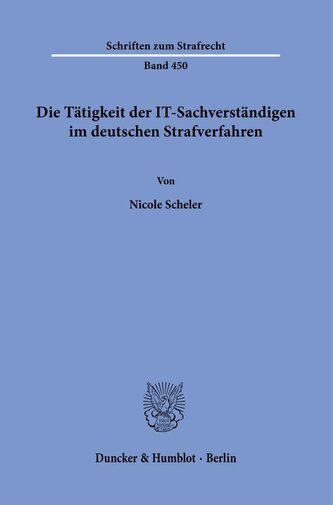 Die Tätigkeit der IT-Sachverständigen im deutschen Strafverfahren
