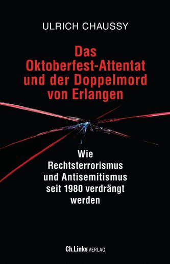 Das Oktoberfest-Attentat und der Doppelmord von Erlangen Das Oktoberfest-Attentat und der Doppelmord von Erlangen
