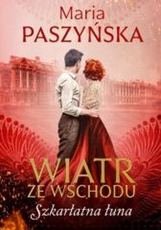 Wiatr ze Wschodu. Szkarłatna łuna Wiatr ze Wschodu. Szkarłatna łuna