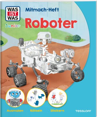 WAS IST WAS Junior Mitmach-Heft Roboter WAS IST WAS Junior Mitmach-Heft Roboter