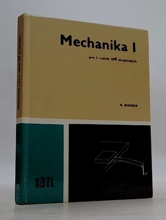 Mechanika I pro 1. ročník SPŠ strojnických