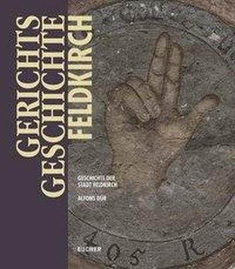 Gerichtsgeschichte Feldkirch