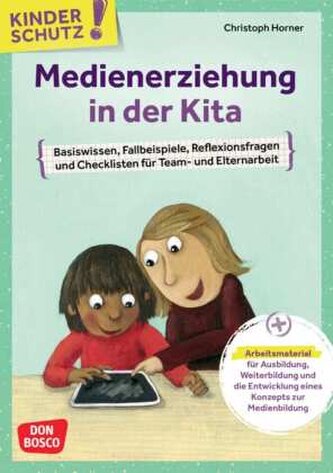 Kinderschutz: Medienerziehung in der Kita, m. 1 Beilage