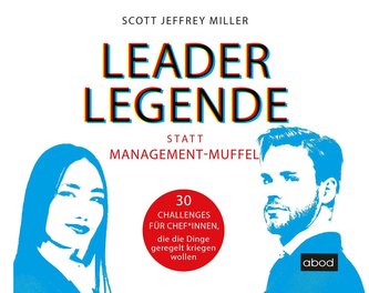 Leader-Legende statt Management-Muffel