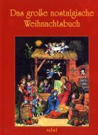 Das große nostalgische Weihnachtsbuch