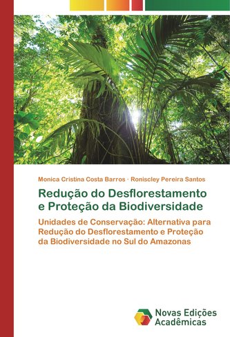 Redução do Desflorestamento e Proteção da Biodiversidade