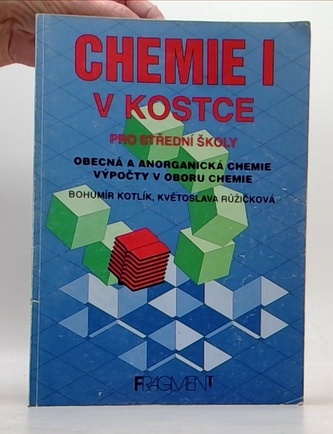 Chemie I. v kostce pro střední školy