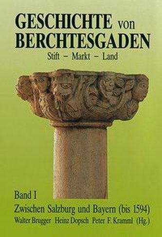Geschichte von Berchtesgaden Stift-Markt-Land